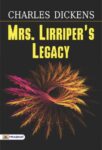 Mrs. Lirriper's Legacy by Charles Dickens