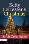 Betty Leicester's Christmas by Sarah Orne Jewett