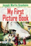 My First Picture Book by Joseph Martin Kronheim