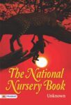 The National Nursery Book by Unknown