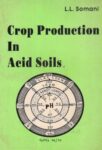 Crop Production in Acid Soils