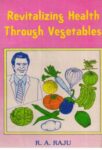 Revitalizing Health Through Vegetables