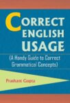Correct English Usage by Prashant Gupta