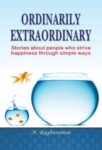Ordinarily Extraordinary by N. Raghuraman