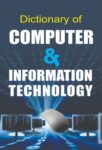 Dictionary of Computer & Information Technology by Mrinal Talukdar