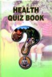 Health Quiz Book by Anil Aggrawal