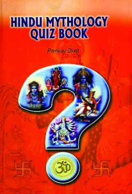 Hindu Mythology Quiz Book by Pankaj Dixit