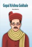 Gopal Krishna Gokhale by Meena Manishika