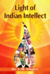 Light of Indian Intellect by Dr Lm Singhvi