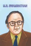 M.S. Swaminathan  by Manish Kumar 'Santosh'