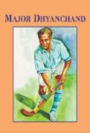 Major Dhyan Chand by Kumkum Khanna