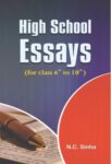 High School Essays by N.C. Sinha