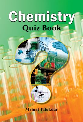 Chemistry Quiz Book by Mrinal Talukdar