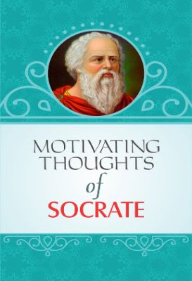 Motivating Thoughts of Socrate by Mahesh Dutt Sharma