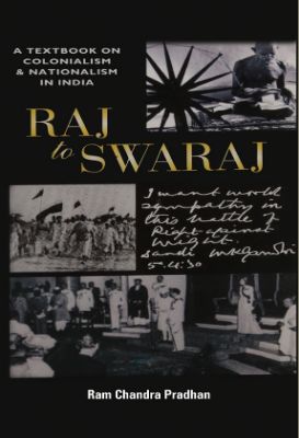 Raj to Swaraj by Ram Chandra Pradhan