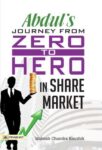 Abdul’s Journey from Zero to Hero in the Share Market by Mahesh Chandra Kaushik