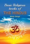 Basic Religious Books of the Hindus by Manju Sehgal