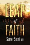 Leap of Faith  by Sumer Sethi, Md