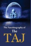 The Autobiography of the Taj by Vandita Sharma
