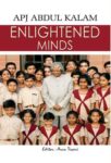 Enlightened Minds by A.P.J. Abdul Kalam