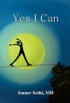 Yes I Can by Dr. Sumer Sethi