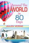 Around The World in 80 Days by Jules Verne