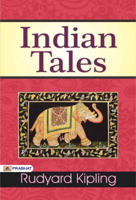 Indian Tales by Rudyard Kipling