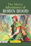 The Merry Adventures of Robin Hood by Howard Pyle