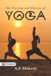 The Doctorine and Practice of Yoga by A.P. Mukherji