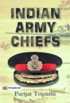 Indian Army Chief's by Parijat Tripathi