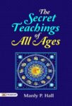 The Secret Teachings of All Ages by   Manly P. Hall 