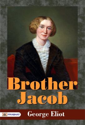 Brother Jacob by George Eliot