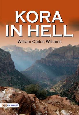 Kora in Hell by William Carlos Williams