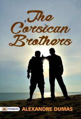 The Corsican Brothers by Alexandre Dumas