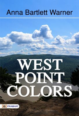 West Point Colors by Anna Bartlett Warner