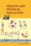 NCERT: Class-IX Health and Physical Education - Health and Physical Education