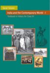 NCERT: Class-IX Social Science - India and the Contempoarary World-I