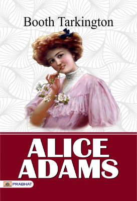 Alice Adams by Booth Tarkington