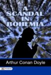 A Scandal in Bohemia by Arthur Conan Doyle