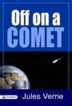 Off on a Comet by Jules Verne