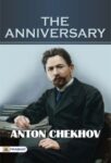 The Anniversary by Anton Chekhov