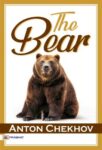 The Bear by Anton Chekhov