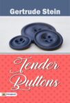 Tender Buttons by Gertrude Stein