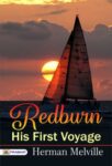 Redburn His First Voyage by Herman Melville