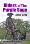 Riders of the Purple Sage by  Zane Grey