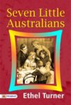 Seven Little Australians by Ethel Turner
