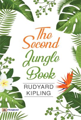 The Second Jungle Book by Rudyard Kipling