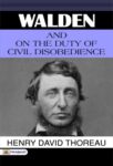 Walden, and On The Duty Of Civil Disobedience by Henry David Thoreau
