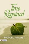 Time Regained by Marcel Proust