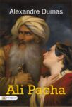 Ali Pacha by Alexandre Dumas